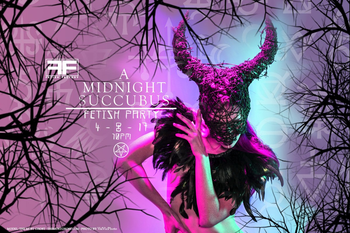 A Midnight Succubus Fetish Party - April 2017