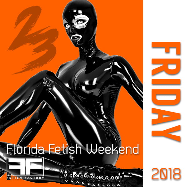 Florida Fetish Weekend 2018 Party Gallery