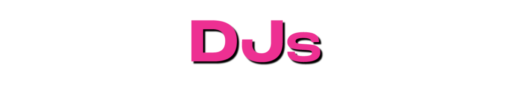 The DJs spinning at the event are: