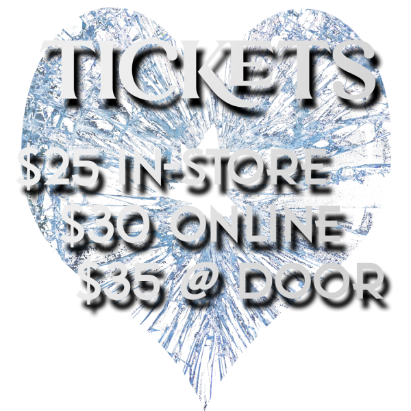 TICKETS are available for $25 in-store, $30 online, or $35 at the door. Click here to buy tickets!